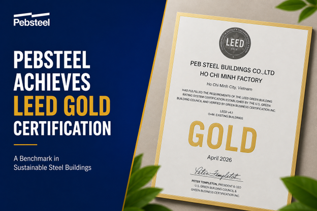 Pebsteel 工厂因可持续运营而获得 LEED 金级认证
