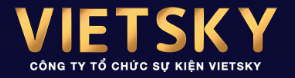 CÔNG TY TNHH GIẢI PHÁP SỰ KIỆN VIETSKY