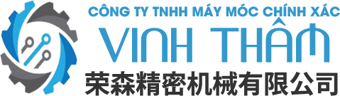 CÔNG TY TNHH MÁY MÓC CHÍNH XÁC VINH THÂM