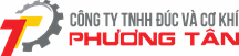 CÔNG TY TNHH ĐÚC VÀ CƠ KHÍ PHƯƠNG TÂN