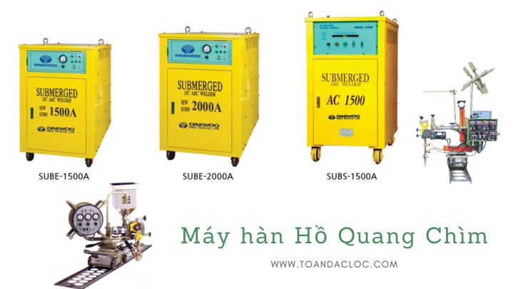 Máy hàn Hồ quang chìm