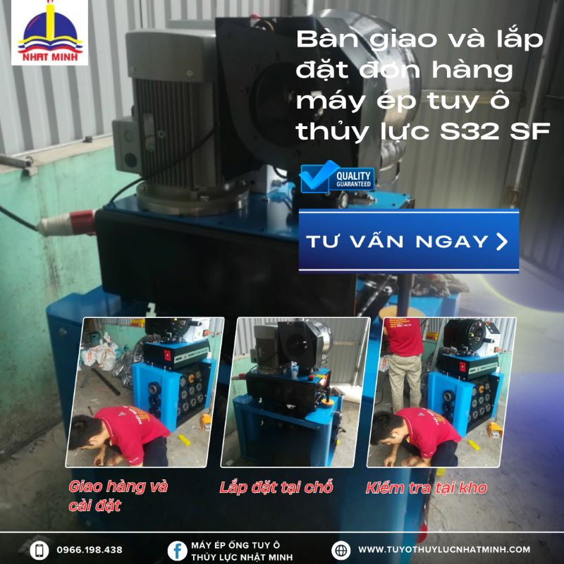 Bàn giao lắp đặt đơn hàng máy ép ống tuy ô thủy lực S32 SF