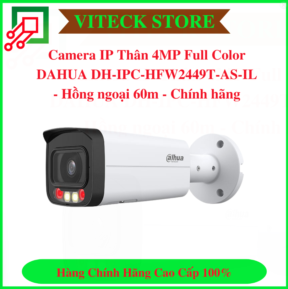 Camera IP thân 4MP Full Color DAHUA DH-IPC-HFW2449T-AS-IL