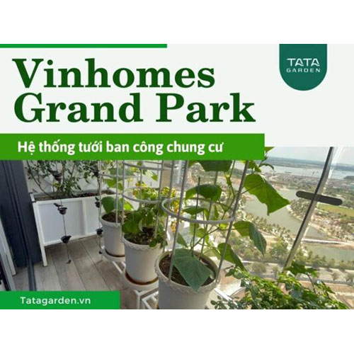 Hệ thống tưới tự động Vinhomes Grand Park