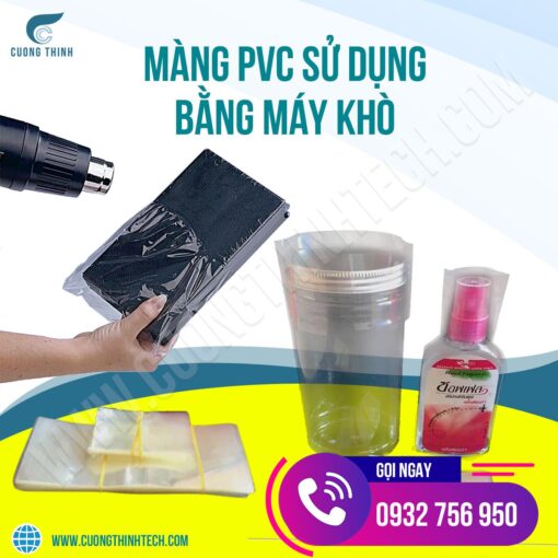 Màng PVC sử dùng bằng máy khò