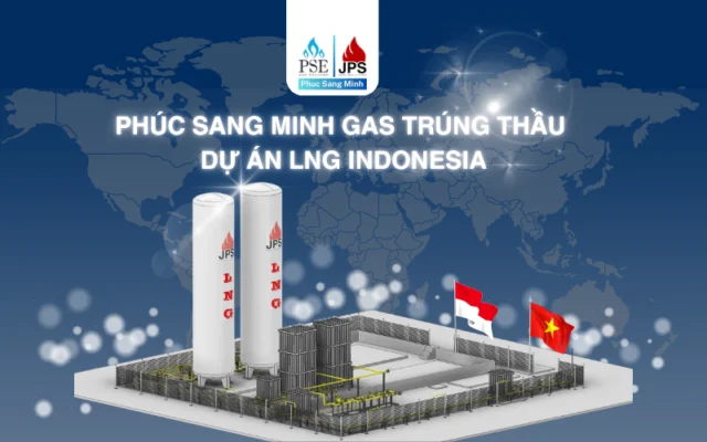 Phúc Sang Minh Gas trúng thầu dự án LNG Indonesia