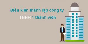 Thành lập công ty TNHH 1 thành viên