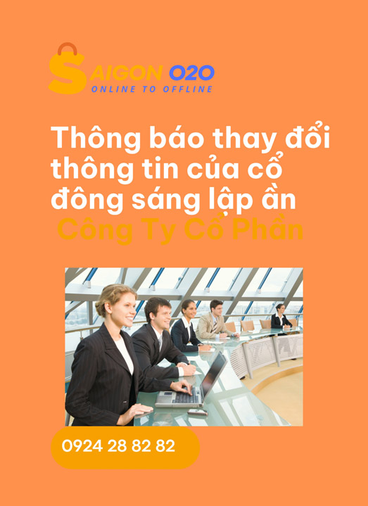 Thay đổi thông tin của cổ đông sáng lập của Công Ty Cổ Phần