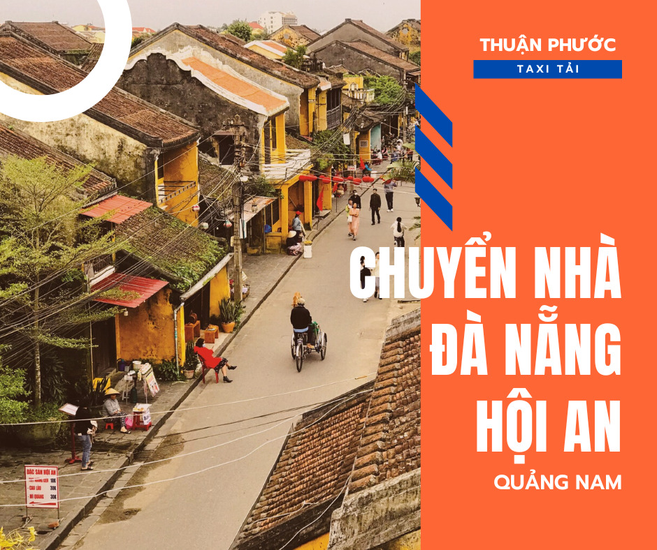 Vận chuyển nhà Đà Nẵng - Hội An