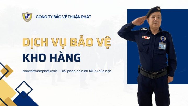 Dịch vụ bảo vệ kho hàng