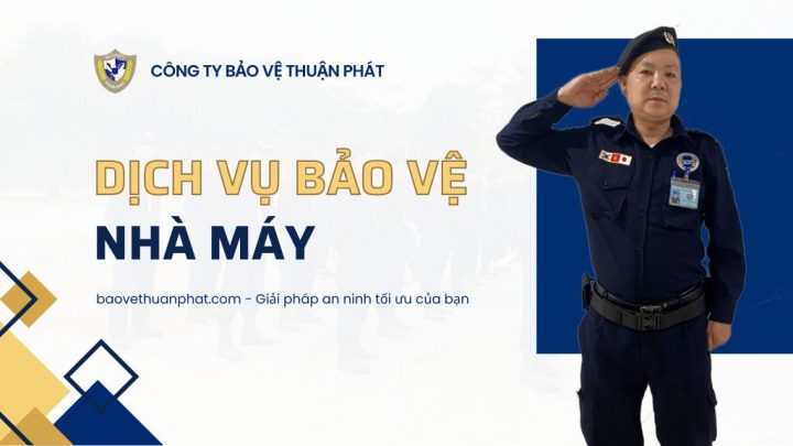 Dịch vụ bảo vệ nhà máy