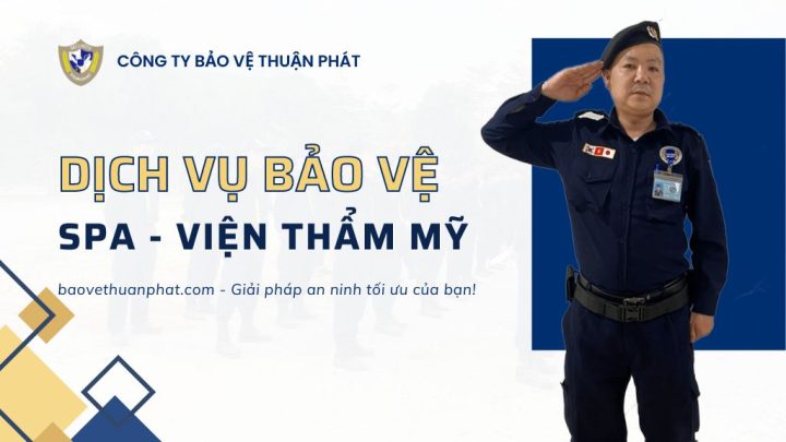 Dịch vụ bảo vệ spa thẩm mỹ viện