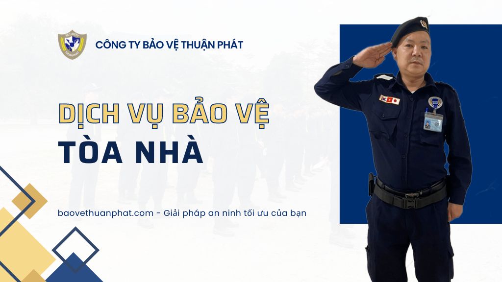 Dịch vụ bảo vệ tòa nhà