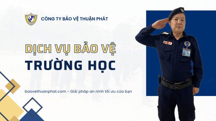 Dịch vụ bảo vệ trông học