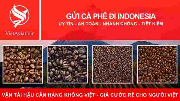 Dịch vụ chuyển phát nhanh cà phê đi Indonesia