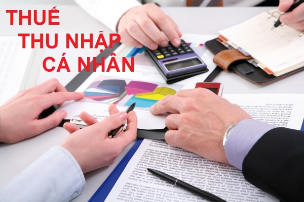 Dịch vụ kê khai và nộp thuế thu nhập cá nhân