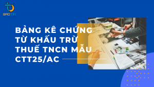 Lập bảng kê chứng từ khấu trừ thuế