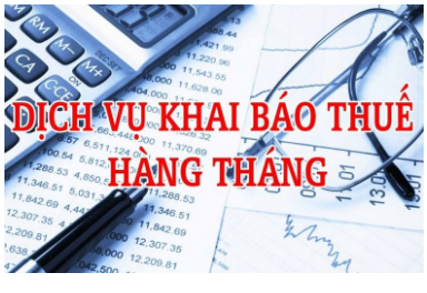 Dịch vụ khai báo thuế hàng tháng