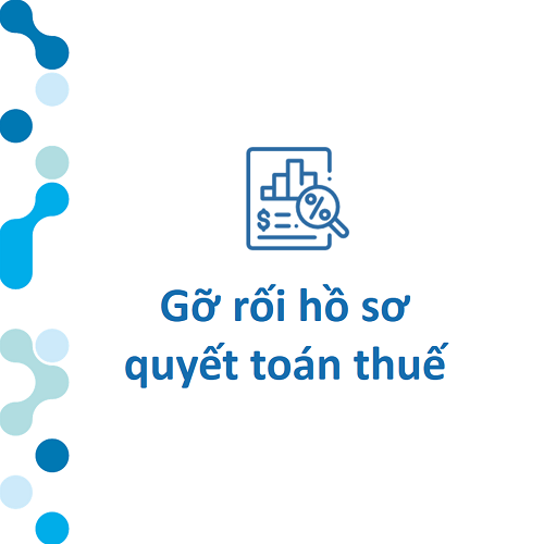 Gỡ rối hồ sơ quyết toán thuế