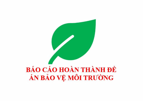 Báo cáo hoàn thành đề án BVMT