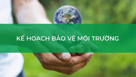 Kế hoạch bảo vệ môi trường