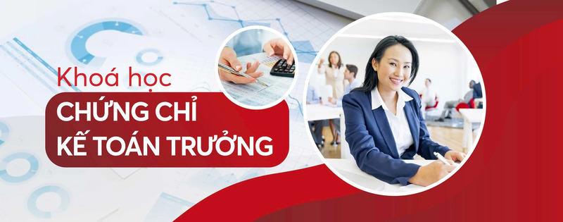 Khóa học chứng chỉ kế toán trưởng