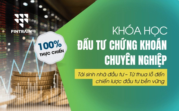 Khóa học đầu tư chứng khoán chuyên nghiệp