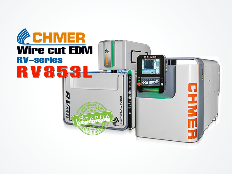 Máy cắt dây EDM Chmer RV853L