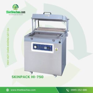 Máy đóng gói chân không Skinpack HI - 750