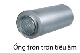 Ống tròn tiêu âm