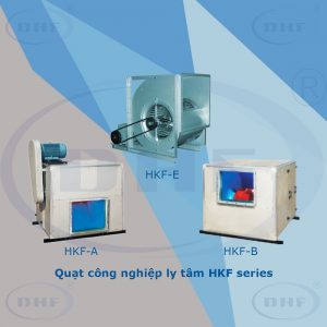 Quạt công nghiệp ly tâm HKF series