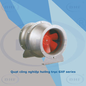 Quạt hướng trục DHF: GXF series