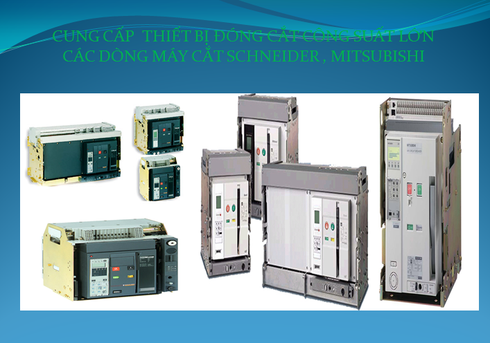 Thiết Bị Đóng Cắt Công Suất Lớn