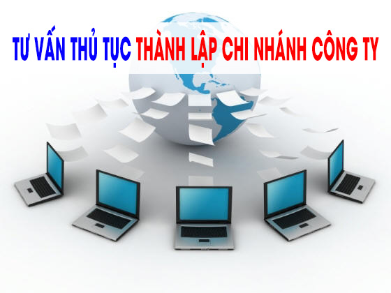 Tư vấn thành lập chi nhánh công ty
