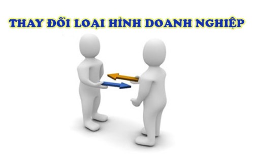 Tư vấn thay đổi loại hình doanh nghiệp