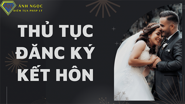 Tư vấn thủ tục đăng ký kết hôn
