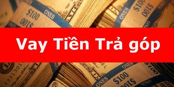 Vay tiền trả góp