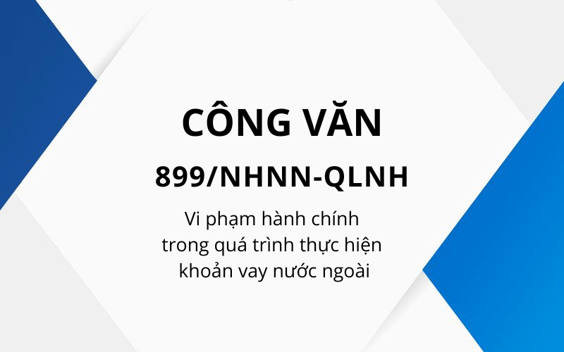 官方调度899/nhnn-qlnh 2019涉及执行外国贷款期间的行政违规行为