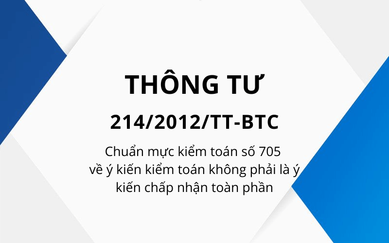 审计意见的审计标准号705不是完全公认的意见，与通告214/2012 / TT-