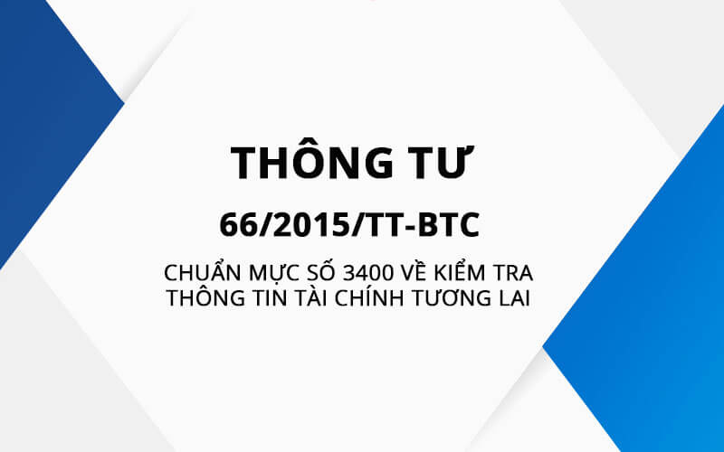 标准第3400号检查未来财务信息，并与通函66/2015 / TT-BTC一起发