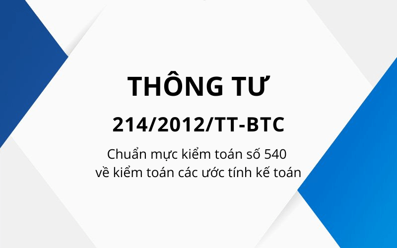 审计标准编号540在审计会计估算中与通函214/2012 / TT-BTC一起发