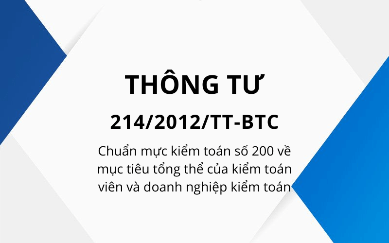 审计标准第200号审计师和审计师的总体目标以及通函214/2012 / TT-B