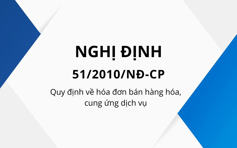 关于出售商品和提供服务的发票的51/2010 / ND-CP法令