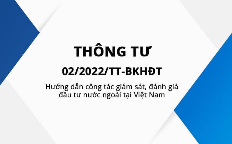 循环02/2022/tt-BKHT提供有关越南外国投资活动的投资监督和评估指南